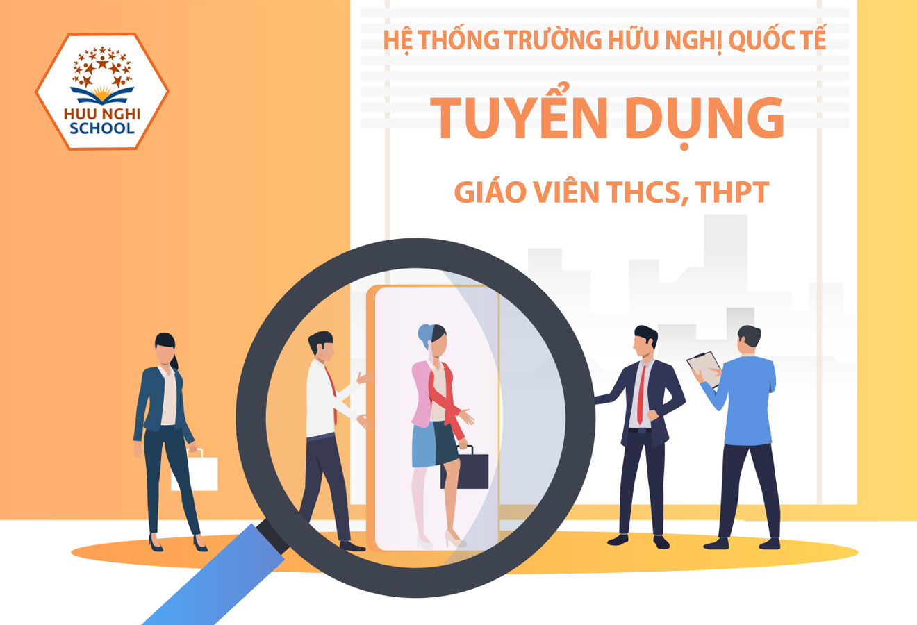 Hệ thống trường Hữu Nghị Quốc tế thông báo tuyển dụng