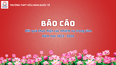 Báo cáo kết quả thực hiện các nhiệm vụ trọng tâm năm học 2023 - 2024